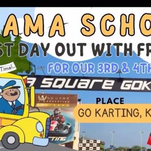 A poster headed “SAMA SCHOOL — First day out with friends for our 3rd & 4th class”, laid over a photograph of a go-kart circuit. A signboard in the photograph reads “Square Gokart Place — Go Karting, Kakinada”, and a yellow cartoon bus is drawn at the left.