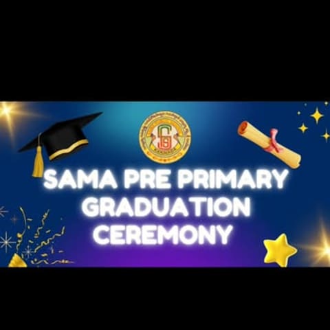 A ceremony banner reading “SAMA PRE PRIMARY GRADUATION CEREMONY” in white on a dark blue ground, with a graduation cap, a rolled scroll and the school’s crest across the top.