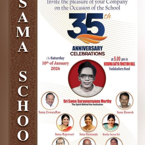 An invitation reading “Invite the pleasure of your Company on the Occasion of the School — 35th Anniversary Celebrations”, on Saturday 10th of January 2026 at 5.00 pm, at KIMS Sathya Function Hall, Nadakuduru Road. A portrait of Sri Sama Suryanarayana Murthy is captioned “The Spirit Behind the Institution”, with five further portraits below.